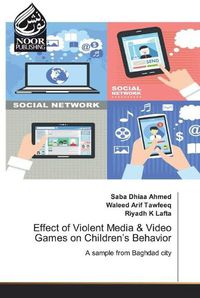 Cover image for Effect of Violent Media & Video Games on Children's Behavior