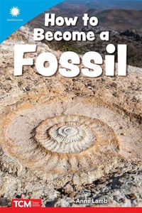 Cover image for How to Become a Fossil