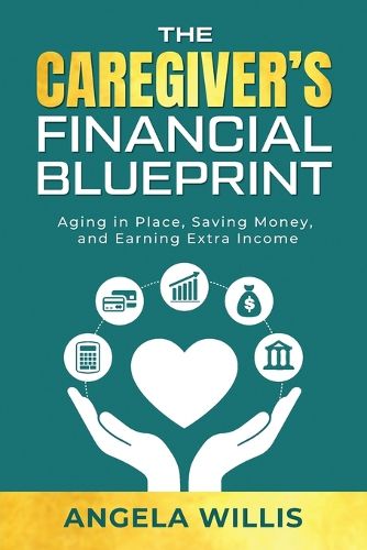 Cover image for The Caregiver's Financial Blueprint