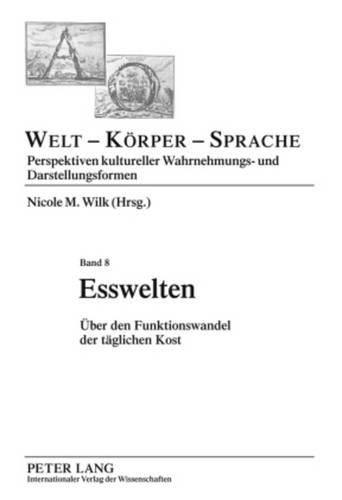 Cover image for Esswelten: Ueber Den Funktionswandel Der Taeglichen Kost