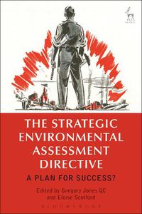 Cover image for The Strategic Environmental Assessment Directive: A Plan for Success?