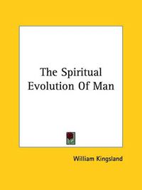 Cover image for The Spiritual Evolution of Man