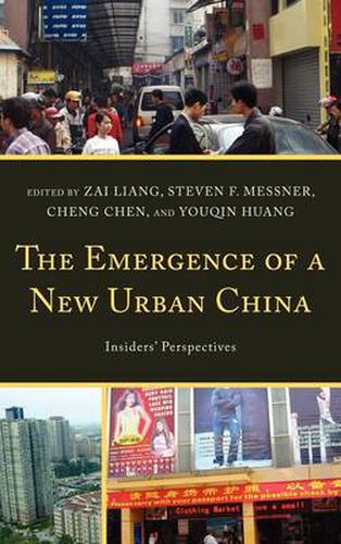 Cover image for The Emergence of a New Urban China: Insiders' Perspectives