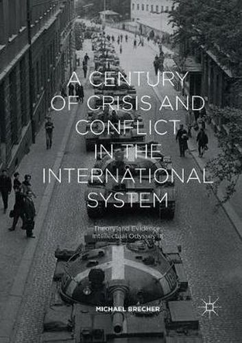 A Century of Crisis and Conflict in the International System: Theory and Evidence: Intellectual Odyssey III