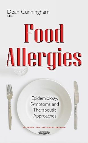 Cover image for Food Allergies: Epidemiology, Symptoms & Therapeutic Approaches