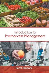 Cover image for Introduction to Postharvest Management