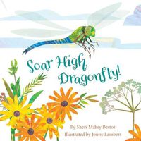 Cover image for Soar High, Dragonfly