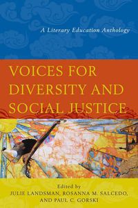 Cover image for Voices for Diversity and Social Justice: A Literary Education Anthology