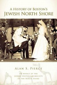 Cover image for A History of Boston's Jewish North Shore