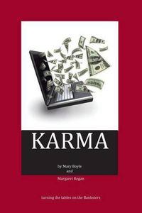 Cover image for Karma: turning the tables on the Banksters