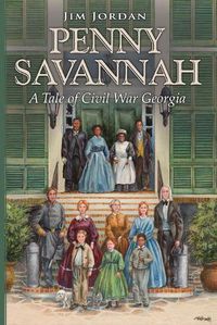 Cover image for Penny Savannah: A Tale of Civil War Georgia