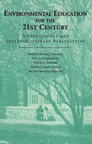 Environmental Education for the 21st Century: International and Interdisciplinary Perspectives