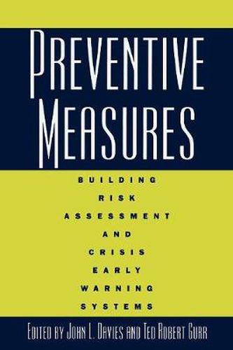 Preventive Measures: Building Risk Assessment and Crisis Early Warning Systems