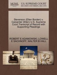 Cover image for Stevenson (Ellen Borden) V. Carpenter (Ellen) U.S. Supreme Court Transcript of Record with Supporting Pleadings