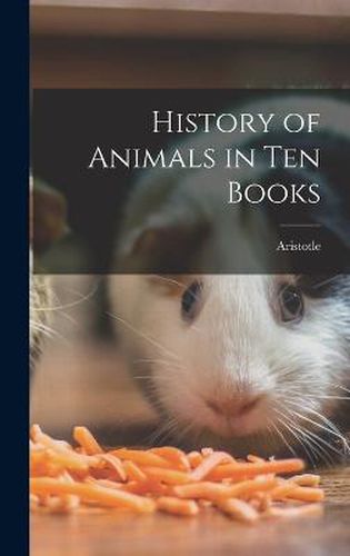 Cover image for History of Animals in Ten Books