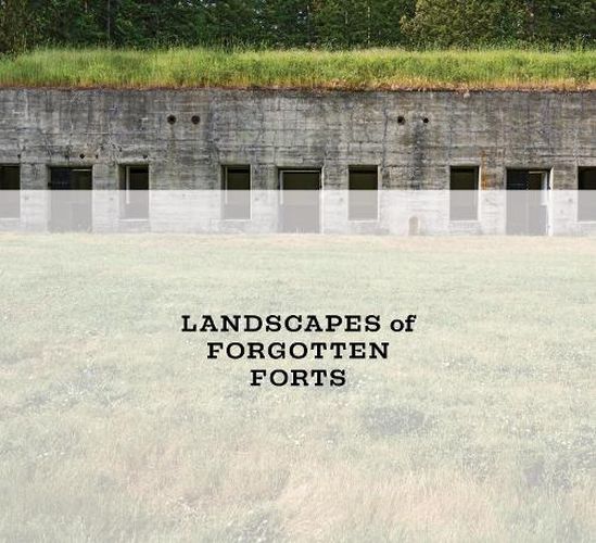 Cover image for Landscapes of Forgotten Forts