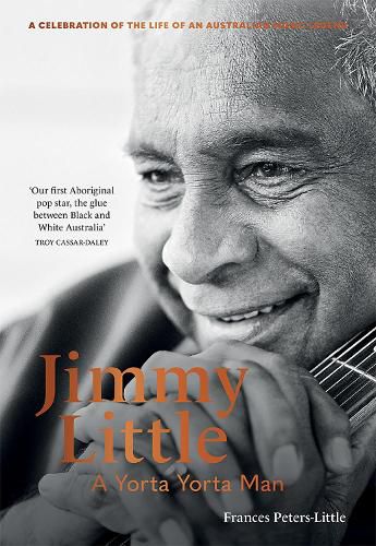 Cover image for Jimmy Little: A Yorta Yorta Man