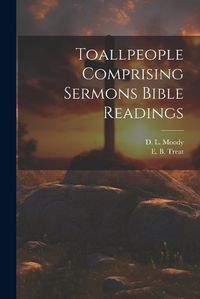 Cover image for Toallpeople Comprising Sermons Bible Readings