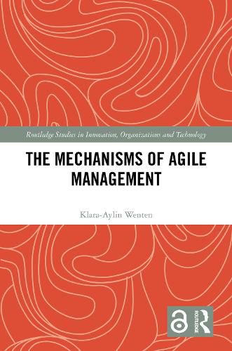 The Mechanisms of Agile Management