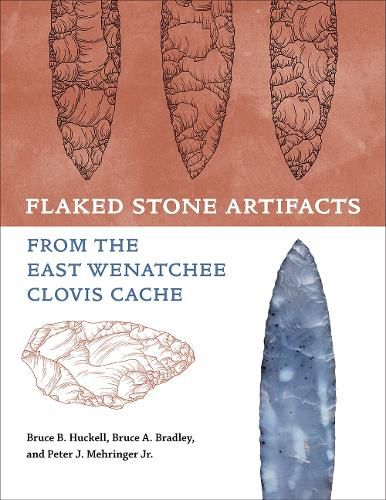 Cover image for Flaked Stone Artifacts from the East Wenatchee Clovis Cache