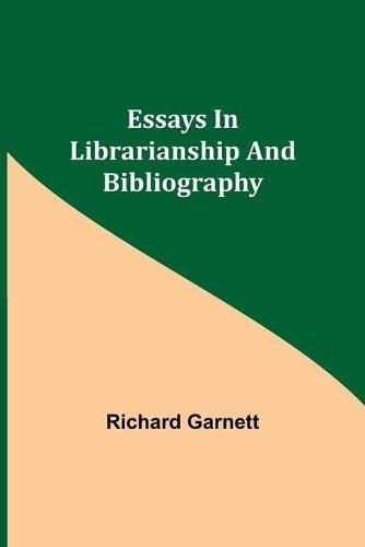 Cover image for Essays in Librarianship and Bibliography