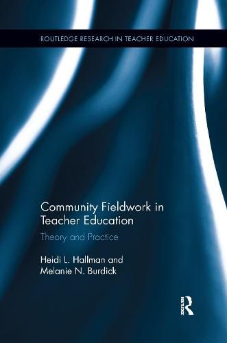 Cover image for Community Fieldwork in Teacher Education: Theory and Practice