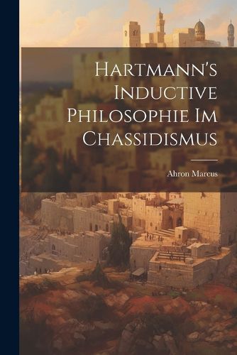 Cover image for Hartmann's Inductive Philosophie im Chassidismus