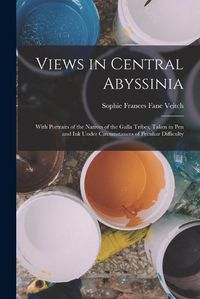 Cover image for Views in Central Abyssinia