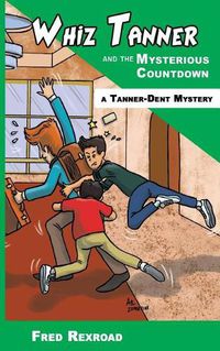 Cover image for Whiz Tanner and the Mysterious Countdown