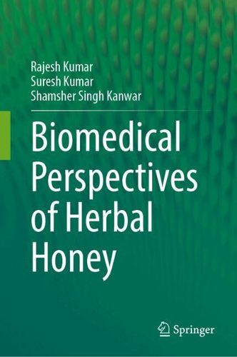 Cover image for Biomedical Perspectives of Herbal Honey