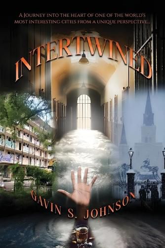 Cover image for Intertwined, A Journey into the heart of one of the world's most interesting cities from a unique perspective...