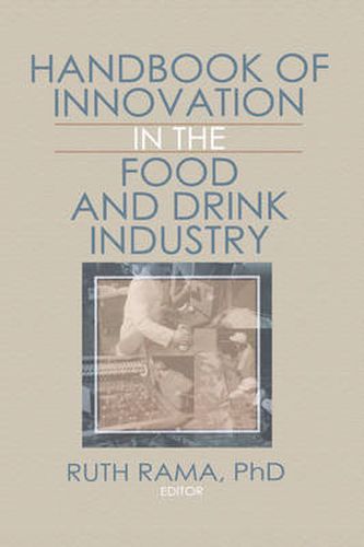 Cover image for Handbook of Innovation in the Food and Drink Industry