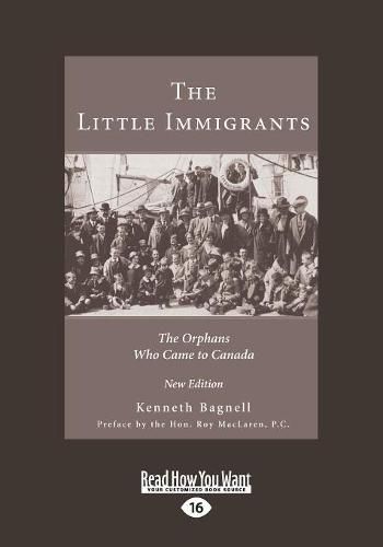 Cover image for The Little Immigrants: The Orphans Who Came to Canada