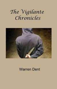 Cover image for The Vigilante Chronicles