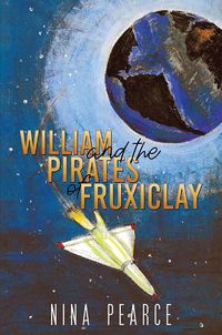 Cover image for William and the Pirates of Fruxiclay