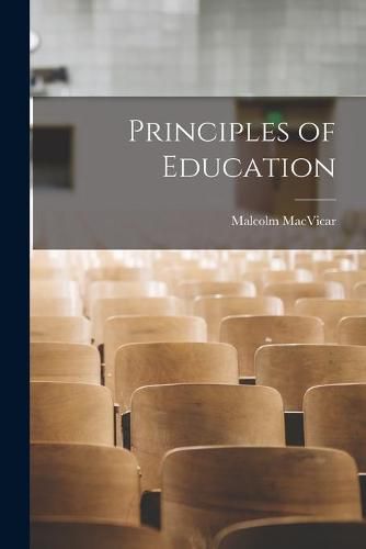 Cover image for Principles of Education [microform]