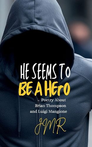 Cover image for He Seems To Be A Hero