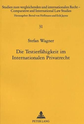 Cover image for Die Testierfaehigkeit Im Internationalen Privatrecht