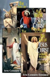 Cover image for The Life of Jesus Christ and Biblical Revelations (4 Volume Set): From the Visions of Ven. Anne Catherine Emmerich