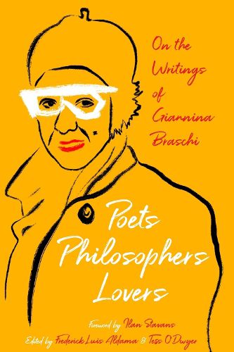 Cover image for Poets, Philosophers, Lovers: On the Writings of Giannina Braschi
