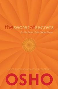 Cover image for The Secret of Secrets: The Secrets of the Golden Flower
