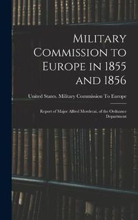 Cover image for Military Commission to Europe in 1855 and 1856