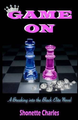 Game On: (Breaking into the Black Elite Book 2)