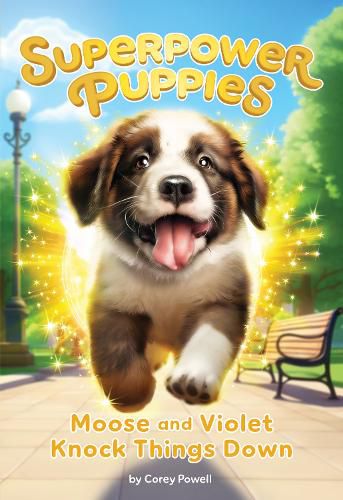 Cover image for Moose and Violet Knock Things Down (Superpower Puppies #1)