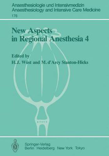 Cover image for New Aspects in Regional Anesthesia 4: Major Conduction Block: Tachyphylaxis, Hypotension, and Opiates