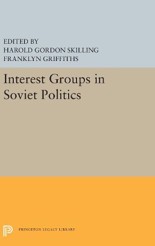 Cover image for Interest Groups in Soviet Politics