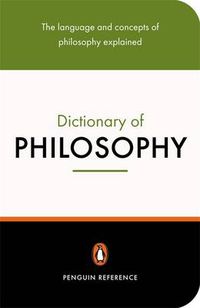 Cover image for The Penguin Dictionary of Philosophy