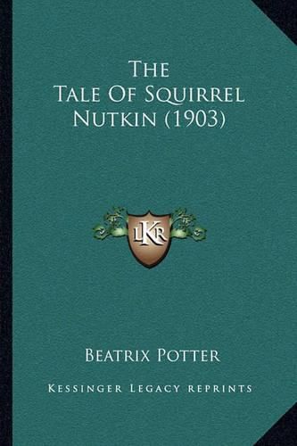 Cover image for The Tale of Squirrel Nutkin (1903)