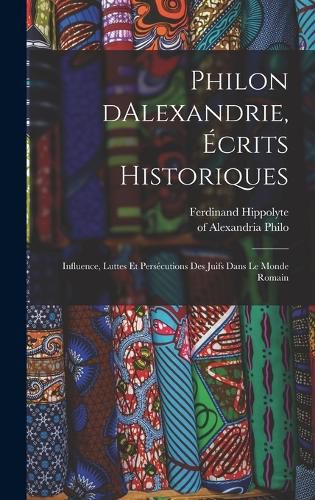 Cover image for Philon dAlexandrie, ecrits historiques
