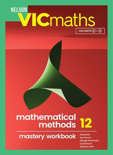 Nelson VICmaths Mathematical Methods 12 Mastery Workbook